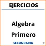 Ejercicios De Algebra De Primero De Secundaria
