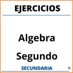 Ejercicios De Algebra Para Segundo Año De Secundaria