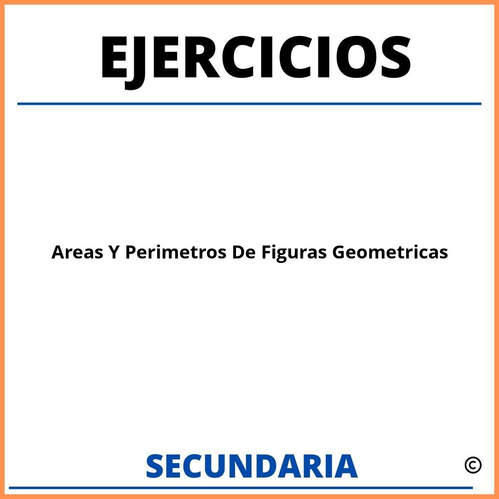 Ejercicios De Areas Y Perimetros De Figuras Geometricas Para Secundaria