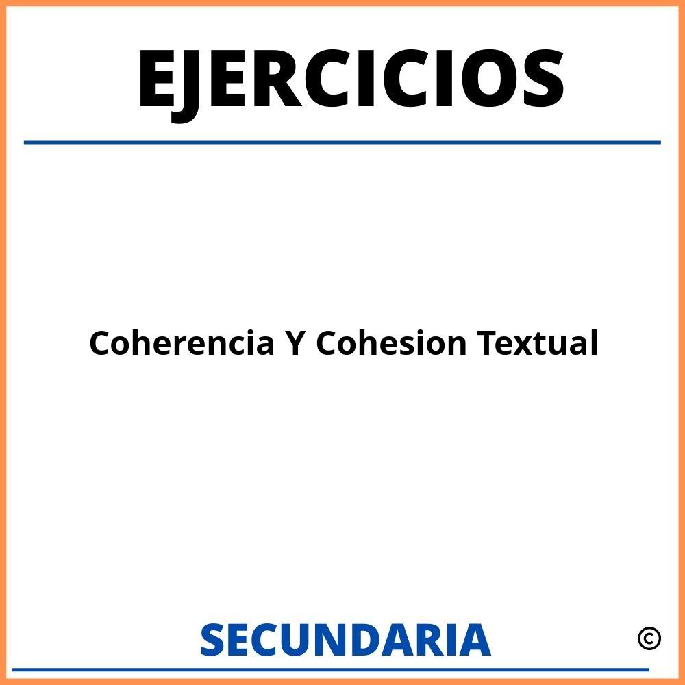 Ejercicios De Coherencia Y Cohesión Textual Para Secundaria
