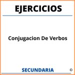 Ejercicios De Conjugacion De Verbos Para Secundaria