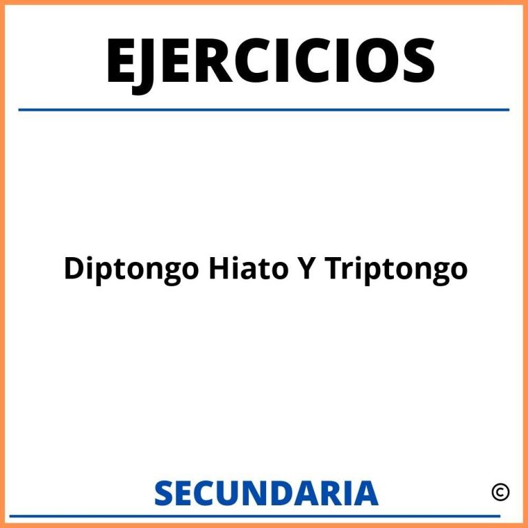 Ejercicios De Diptongo Y Hiato Para Secundaria - Con soluciones resueltos