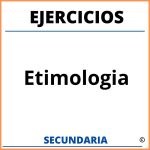 Ejercicios De Etimologia Para Secundaria