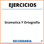 Ejercicios De Gramatica Y Ortografia Para Secundaria