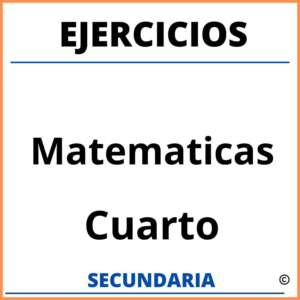 Ejercicios De Matematicas Para Cuarto De Secundaria