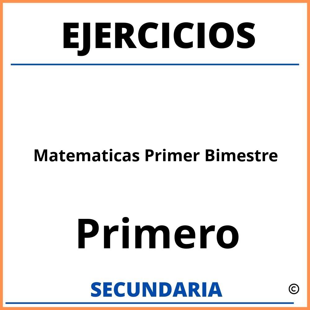 Ejercicios De Matematicas Para Primero De Secundaria Primer Bimestre