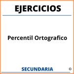 Ejercicios De Percentil Ortografico Para Secundaria