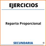 Ejercicios De Reparto Proporcional Para Secundaria