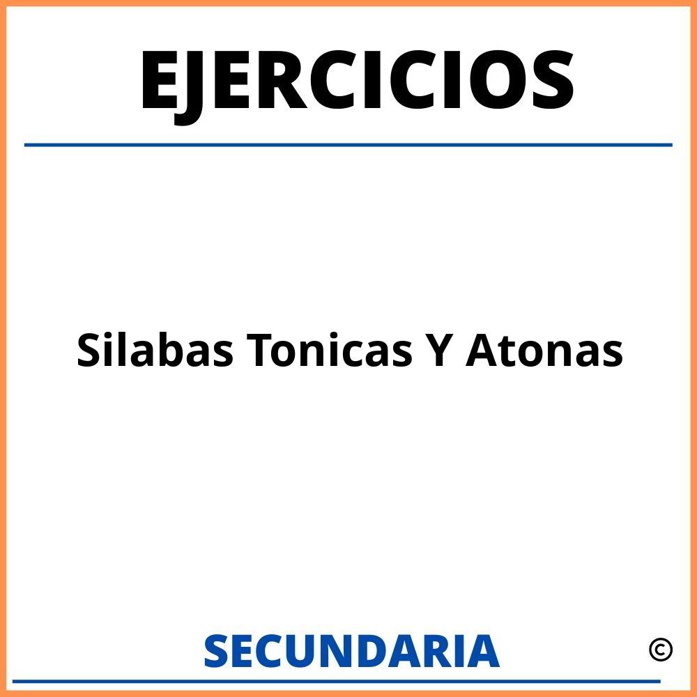 Ejercicios De Silabas Tonicas Y Atonas Secundaria