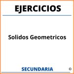 Ejercicios De Solidos Geometricos Para Secundaria