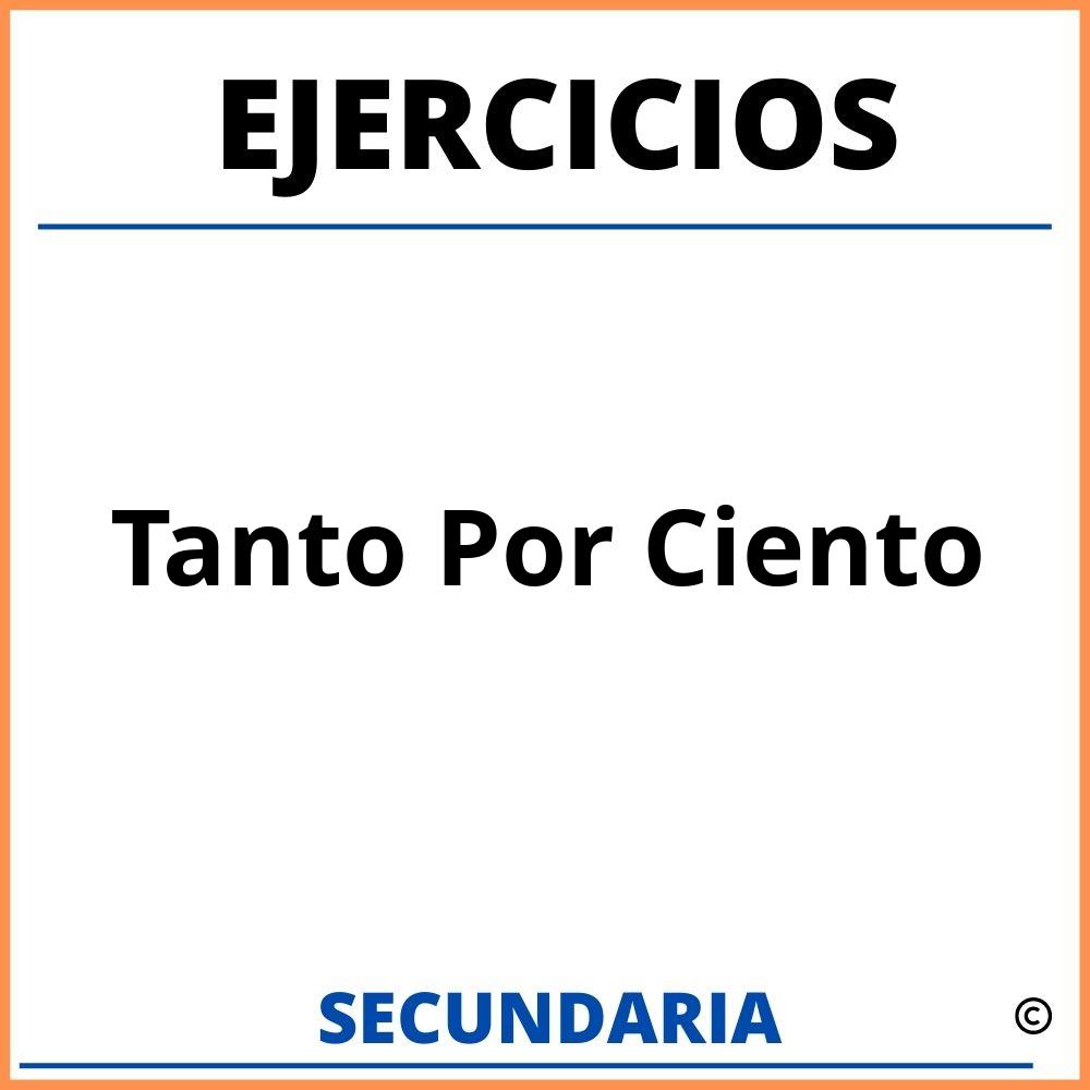 Ejercicios De Tanto Por Ciento Secundaria Resueltos Con Todas Las